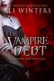 [Shadow World: The Vampire Debt 01] • The Vampire Debt (Shadow World · the Vampire Debt Book 1)